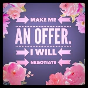 ALWAYS OPEN TO AN OFFER!!😀